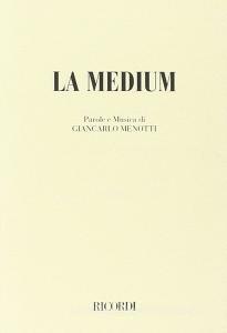 La medium. Tragedia in due atti. Testo e musica di G. C. Menotti.pdf
