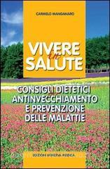 Vivere in salute. Consigli dietetici per antinvecchiamento e prevenzione delle malattie.pdf
