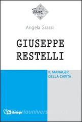 Giuseppe Restelli. Il manager della carità.pdf
