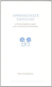 Appassionate distanze. Letture di Cristina Campo.pdf