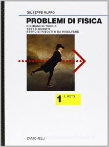 Problemi di fisica. Il moto. Per le Scuole superiori.pdf