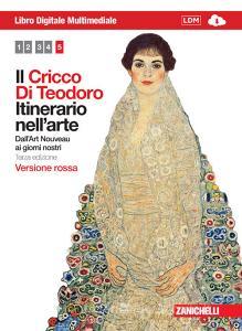 Il Cricco di Teodoro. Itinerario nellarte. Ediz. rossa. Per le Scuole superiori. Con espansione online vol.5.pdf