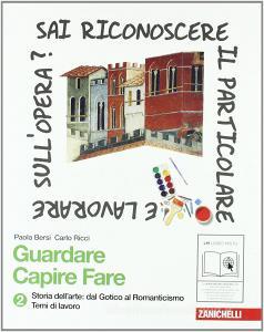 Guardare capire fare. Storia dellarte. Per la Scuola media. Con espansione online vol.2.pdf