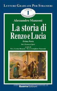 La storia di Renzo e Lucia. Tratto da «I promessi sposi» vol.1.pdf