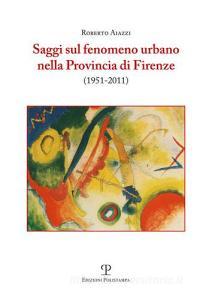 Saggi sul fenomeno urbano nella provincia di Firenze (1951-2011).pdf