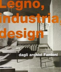 Legno, industria, design. La Fantoni di Udine.pdf