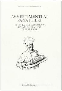 Avvertimenti ai panattieri di città e di campagna sul modo migliore di fare il pane.pdf