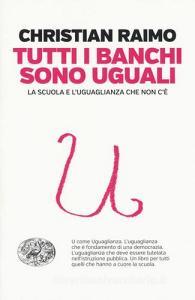 Tutti i banchi sono uguali. La scuola e luguaglianza che non cè.pdf
