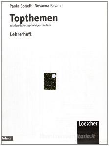 Topthemen. Aus den deutschsprachigen Ländern. Lehrerheft. Per le Scuole superiori.pdf