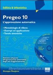 Pregeo 10. Lapprovazione automatica. Metodologie di rilievo, esempi ed applicazione. Tavole sintetiche. Con CD-ROM.pdf