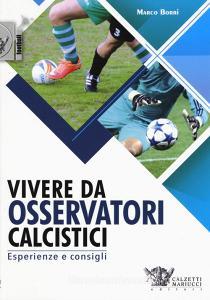 Vivere da osservatori calcistici. Esperienze e consigli.pdf