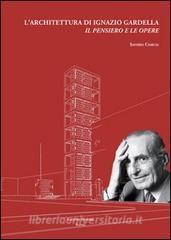 L architettura di Ignazio Gardella. Il pensiero e le opere.pdf