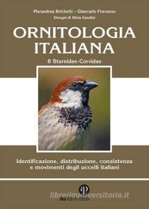 Ornitologia italiana. Identificazione, distribuzione, consistenza e movimenti degli uccelli italiani vol.8.pdf