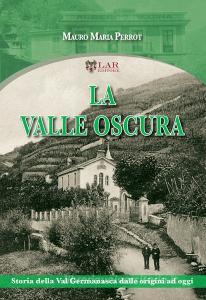 La valle oscura. Storia della Val Germanasca dalle origini ad oggi.pdf