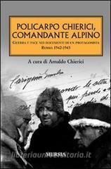 Policarpo Chierici, comandante alpino. Guerra e pace nei documenti di un protagonista. Russia 1942-1943.pdf