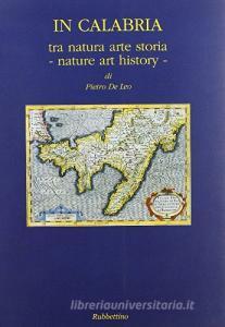 In Calabria. Tra natura, arte, storia-Nature, art, history.pdf