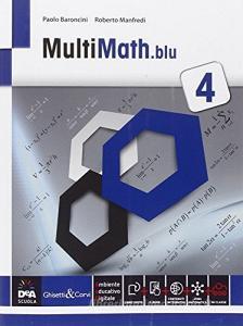 Multimath blu. Per le Scuole superiori. Con e-book. Con espansione online vol.4.pdf
