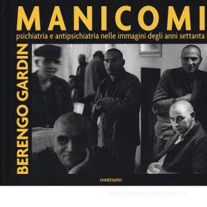 Manicomi. Psichiatria e antipsichiatria nelle immagini degli anni settanta.pdf