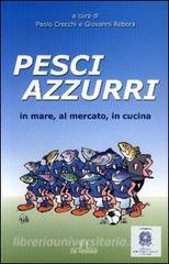 Pesci azzurri. In mare, al mercato, in cucina.pdf