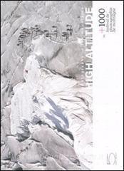 Photography in the mountains. High altitude. Alt. +1000. Festival de photographie de montagne. Ediz. inglese e francese.pdf