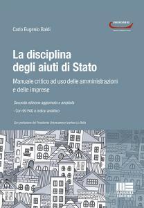 La disciplina degli aiuti di Stato. Manuale critico ad uso delle amministrazioni e delle imprese.pdf