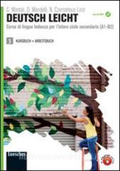 Deutsch leicht. Corso di lingua tedesca A1-B2. Kursbuch-Arbeitsbuch LIM. Per le Scuole superiori. Con DVD-ROM. Con espansione online. Con libro vol.3.pdf