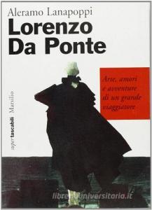Lorenzo Da Ponte. Arte, amori e avventure di un grande viaggiatore.pdf