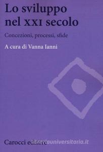 Lo sviluppo nel XXI secolo. Concezioni, processi, sfide.pdf