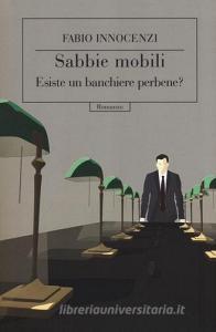 Sabbie mobili. Esiste un banchiere perbene?.pdf