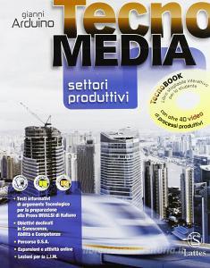 Tecnomedia settori produttivi tecnobook. Per la Scuola media. Con DVD vol.1.pdf