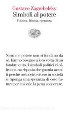 Ebook Simboli al potere di Zagrebelsky Gustavo edito da Einaudi