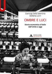 Ombre e luci. Storia economica dItalia dallUnità a oggi.pdf