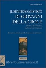 Il sentiero mistico di Giovanni Della Croce. Mistica esplorativa nel nuovo millennio.pdf