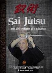 Sai jutsu. Larte del tridente di Okinawa.pdf