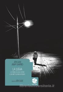 La Lucha. La storia di Lucha Castro e dei diritti umani in Messico.pdf