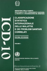 Classificazione delle malattie e dei problemi sanitari correlati. ICD 10ª revisione.pdf