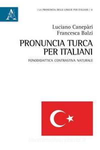 Pronuncia turca per italiani. Fonodidattica contrastiva naturale.pdf