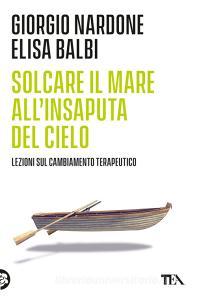 Solcare il mare allinsaputa del cielo. Lezioni sul cambiamento terapeutico.pdf