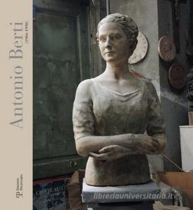 Antonio Berti (1904-1990). Catalogo della mostra (Sesto Fiorentino, 28 febbraio-31 maggio 2016).pdf