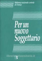 Per un nuovo soggettario. Studio di fattibilità sul rinnovamento del soggettario per i cataloghi delle biblioteche italiane.pdf
