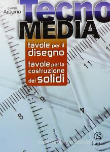 Tecnomedia. Tavole per il disegno e costruzione dei solidi. Per la Scuola media.pdf