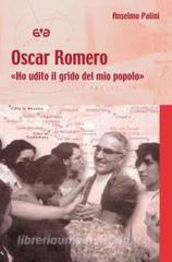 Oscar Romero. «Ho udito il grido del mio popolo».pdf