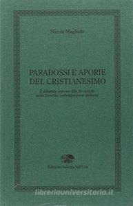 Paradossi e aporie del cristianesimo. Il dibattito intorno alla Re-velatio nella filosofia contemporanea italiana.pdf