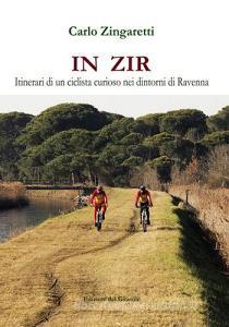 In zir. Itinerari di un ciclista curioso nei dintorni di Ravenna.pdf