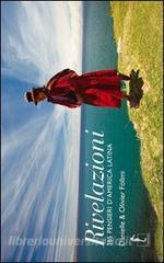 Rivelazioni. 365 pensieri dAmerica latina. Ediz. illustrata.pdf