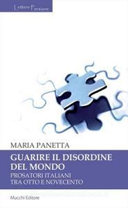 Guarire il disordine del mondo. Prosatori italiani tra Otto e Novecento.pdf