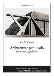 Architetture per il volo. Tre esempi significativi.pdf