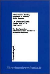 La governance delle società quotate. Tra best practice internazionali e tradizioni aziendali italiane.pdf
