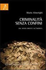 Criminalità senza confini. Dal Medio Oriente allAmerica.pdf