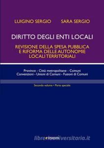 Diritto degli enti locali. Revisione della spesa pubblica e riforma delle autonomie locali territoriali. Parte speciale vol.2.pdf